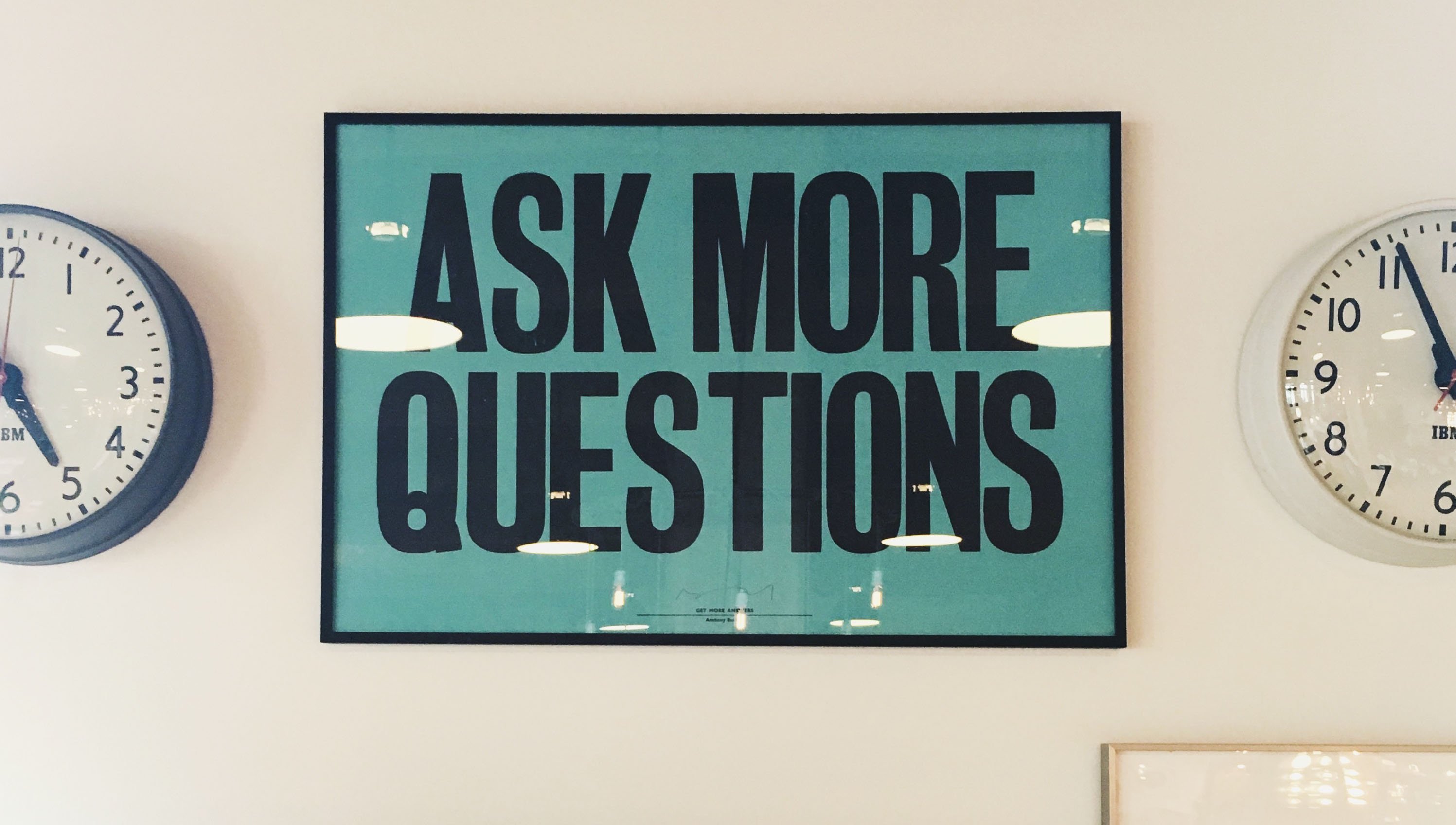 Ask More Questions