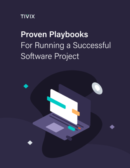 Proven playbooks for running a software project