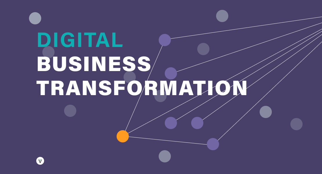 Digital Business Transformation: How to Stay Ahead of Your Competitors in 2021 – Tivix