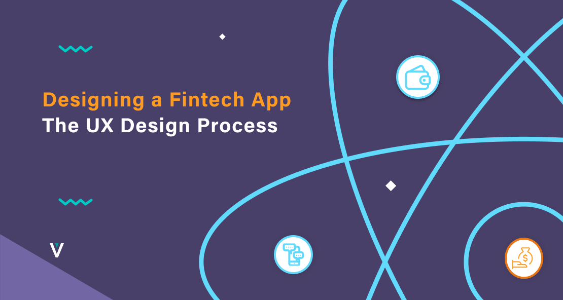Designing a Fintech App - The UX Design Process