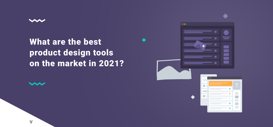 The 16 Best Product Design Tools on the Market in 2021